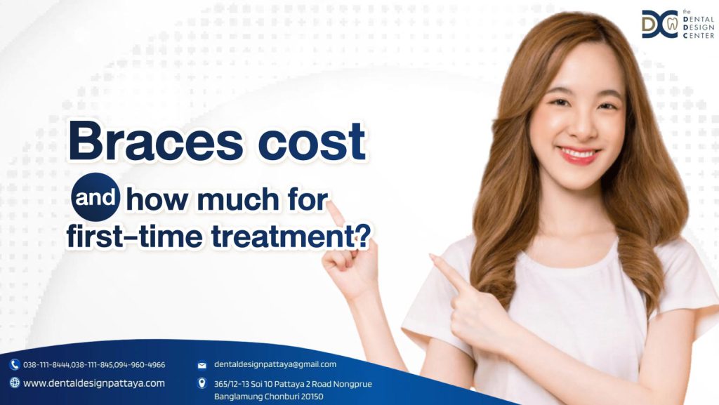 Braces cost and how much for first-time treatment